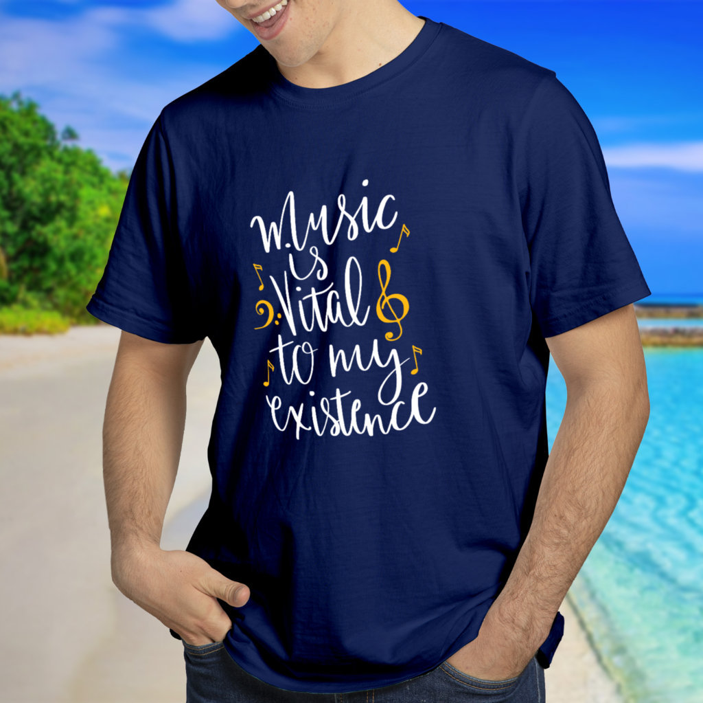 Unisex Cotton T Shirts | Music Is Vital to My existence | Round Neck Half Sleeve |Regular Fit
